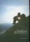 Rekreace v přírodě - úvod (Plummer Ryan (Brock University Canada)) - Outdoor Recreation - An Introduction (Plummer Ryan (Brock University Canada))