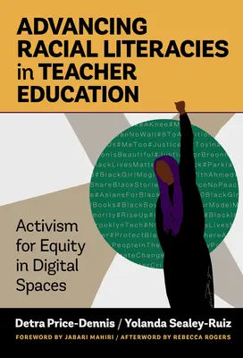Advancing Racial Literacies in Teacher Education (Rozvoj rasové gramotnosti ve vzdělávání učitelů): Aktivizmus pro rovnost v digitálním prostoru - Advancing Racial Literacies in Teacher Education: Activism for Equity in Digital Spaces