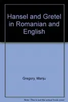 Jeníček a Mařenka v rumunštině a angličtině - Hansel and Gretel in Romanian and English