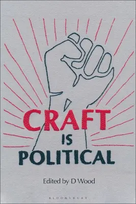 Řemeslo je politika - Craft Is Political