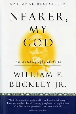 Blíže, můj Bože: Autobiografie víry - Nearer, My God: An Autobiography of Faith