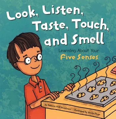 Dívej se, poslouchej, ochutnávej, dotýkej se a čichej: Poznávání pěti smyslů - Look, Listen, Taste, Touch, and Smell: Learning about Your Five Senses