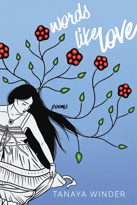 Slova jako láska: Básně - Words Like Love: Poems