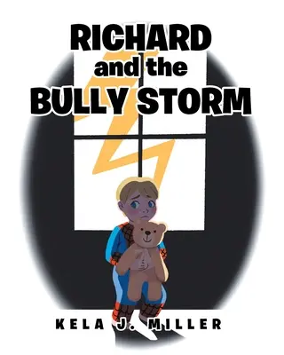 Richard a tyranská bouře - Richard and the Bully Storm