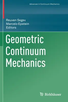 Geometrická mechanika kontinua - Geometric Continuum Mechanics