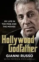 Hollywoodský Kmotr - nejautentičtější kniha o mafii, jakou jste kdy četli - Hollywood Godfather - The most authentic mafia book you'll ever read