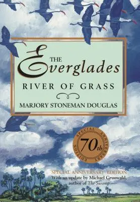 Everglades: Řeka trávy - The Everglades: River of Grass