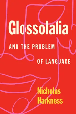 Glosolálie a problém jazyka - Glossolalia and the Problem of Language
