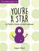 Jsi hvězda - Průvodce dítěte sebevědomím - You're a Star - A Child's Guide to Self-Esteem