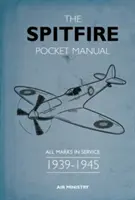 Kapesní příručka pro Spitfire: 1939-1945 - The Spitfire Pocket Manual: 1939-1945
