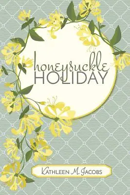 Zimolezové prázdniny - Honeysuckle Holiday