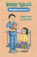 Katiein veterinář miluje domácí zvířata - Katie's Vet Loves Pets
