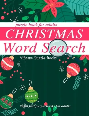 Vánoční knížka s hledáním slov pro dospělé: Vánoční knihy pro dospělé: Hledání slovních hádanek pro dospělé - Christmas word search puzzle book for adults.: Word find puzzle books for adults