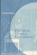 Zkoumání obecné rovnováhy - Exploring General Equilibrium