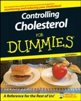 Kontrola cholesterolu pro hlupáky - Controlling Cholesterol for Dummies