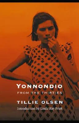 Yonnondio: Z třicátých let - Yonnondio: From the Thirties