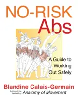 Abs bez rizika: Bezpečný cvičební program pro posílení jádra těla - No-Risk Abs: A Safe Workout Program for Core Strength
