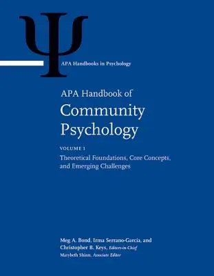 Příručka komunitní psychologie APA: Svazek 1: Teoretické základy, základní koncepty a nové výzvy Svazek 2: Metody komunitního výzkumu - APA Handbook of Community Psychology: Volume 1: Theoretical Foundations, Core Concepts, and Emerging Challenges Volume 2: Methods for Community Resear