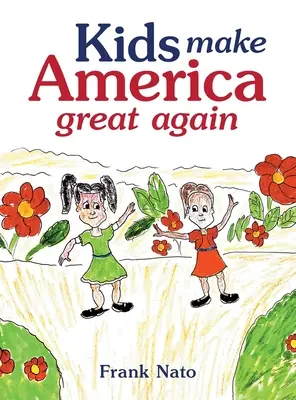 Děti dělají Ameriku znovu velkou - Kids Make America Great Again