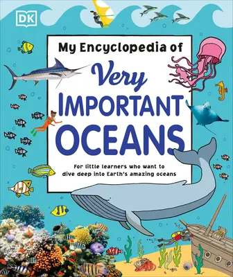Moje encyklopedie velmi důležitých oceánů - My Encyclopedia of Very Important Oceans