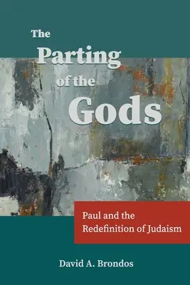 Rozchod bohů: Pavel a redefinice judaismu - The Parting of the Gods: Paul and the Redefinition of Judaism