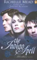 Bloodlines: Vampýrská kniha: Indigové kouzlo (kniha 3) - Bloodlines: The Indigo Spell (book 3)