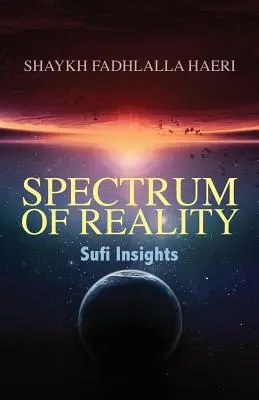 Spektrum reality: Sufijské vhledy - Spectrum of Reality: Sufi Insights