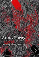 Živé mezi přízraky - Livid Among the Ghostings
