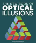 Nová kniha optických iluzí - The New Book of Optical Illusions