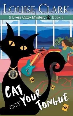 Kočka má tvůj jazyk (Série útulných záhad 9 životů, kniha 3) - Cat Got Your Tongue (The 9 Lives Cozy Mystery Series, Book 3)