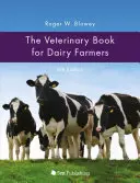 Veterinární kniha pro chovatele dojnic: 4. vydání - The Veterinary Book for Dairy Farmers: 4th Edition