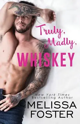 Opravdu, šíleně, whiskey - Truly, Madly, Whiskey