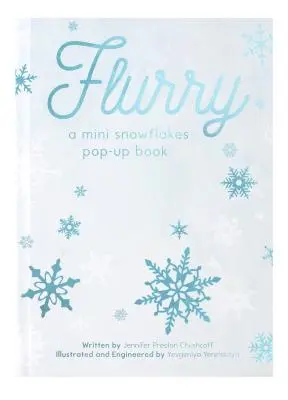 Flurry: Mini sněhové vločky Pop-Up Book - Flurry: A Mini Snowflakes Pop-Up Book
