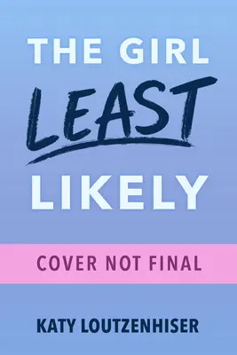 Dívka s nejmenší pravděpodobností - The Girl Least Likely