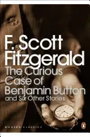Podivuhodný případ Benjamina Buttona - A šest dalších příběhů - Curious Case of Benjamin Button - And Six Other Stories