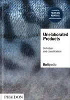 Nepropracované výrobky: Definice a klasifikace - Unelaborated Products: Definition and Classification