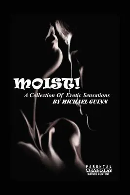 Vlhký! Sbírka erotických senzací - Moist! A Collection of Erotic Sensations