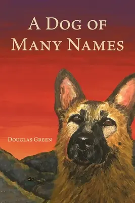 Pes mnoha jmen - A Dog of Many Names