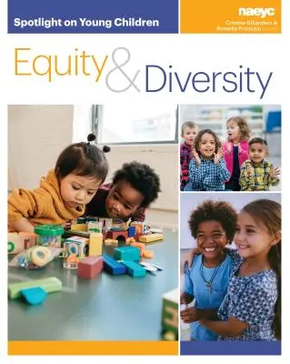 Pozornost věnovaná malým dětem: Rovnost a rozmanitost - Spotlight on Young Children: Equity and Diversity