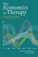 Ekonomika terapie: Terapie v oblasti kreativního umění: péče o klienty, kolegy, komisaře a finanční toky - The Economics of Therapy: Caring for Clients, Colleagues, Commissioners and Cash-Flow in the Creative Arts Therapies