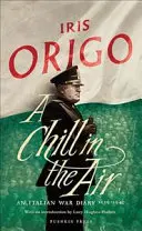 Chlad ve vzduchu - Italský válečný deník 1939-1940 - Chill in the Air - An Italian War Diary 1939-1940