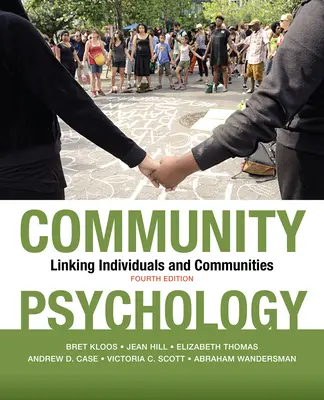 Psychologie komunity: Propojení jednotlivců a komunit - Community Psychology: Linking Individuals and Communities