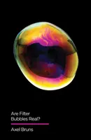 Jsou filtrační bubliny skutečné? - Are Filter Bubbles Real?