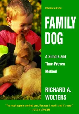 Rodinný pes: Přepracované vydání: Jednoduchá a osvědčená metoda - Family Dog: A Simple and Time-Proven Method, Revised Edition