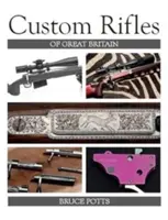 Zakázkové pušky Velké Británie - Custom Rifles of Great Britain