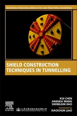 Štítové konstrukční techniky při ražbě tunelů - Shield Construction Techniques in Tunneling