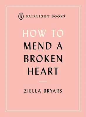 Jak napravit zlomené srdce: Poučení ze světa neurověd - How to Mend a Broken Heart: Lessons from the World of Neuroscience