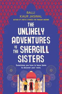 Nepravděpodobná dobrodružství sester Shergillových - The Unlikely Adventures of the Shergill Sisters