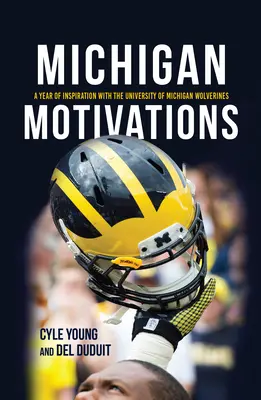 Michiganské motivy: Rok inspirace s Michiganskou univerzitou Wolverines - Michigan Motivations: A Year of Inspiration with the University of Michigan Wolverines