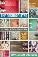 Kosmopolité: The Coming of the Global Citizen (Příchod globálního občana) - The Cosmopolites: The Coming of the Global Citizen